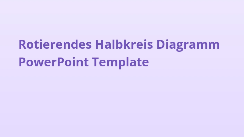 Rotierendes Halbkreis Diagramm PowerPoint Template