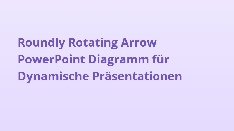 Roundly Rotating Arrow PowerPoint Diagramm für Dynamische Präsentationen