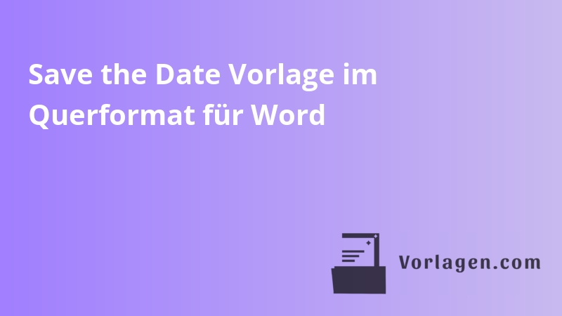 Save the Date Vorlage im Querformat für Word