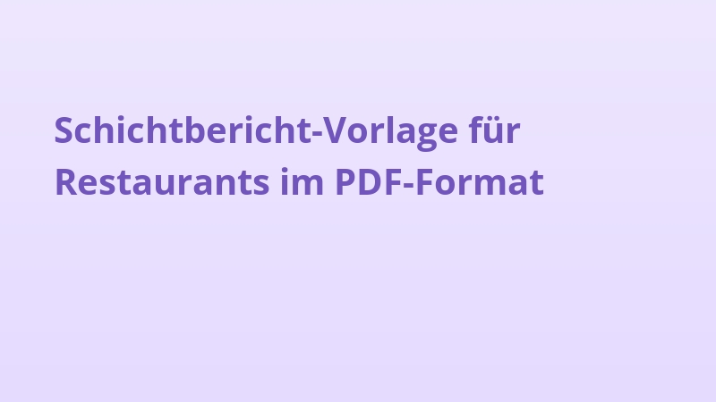 Schichtbericht-Vorlage für Restaurants im PDF-Format
