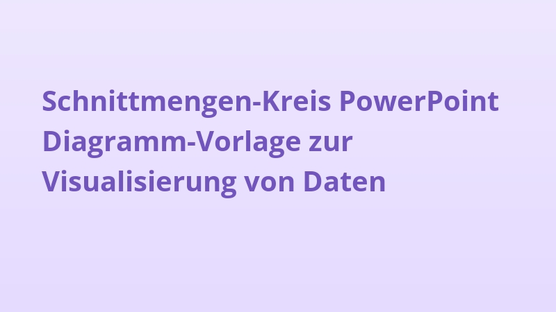 Schnittmengen-Kreis PowerPoint Diagramm-Vorlage zur Visualisierung von Daten