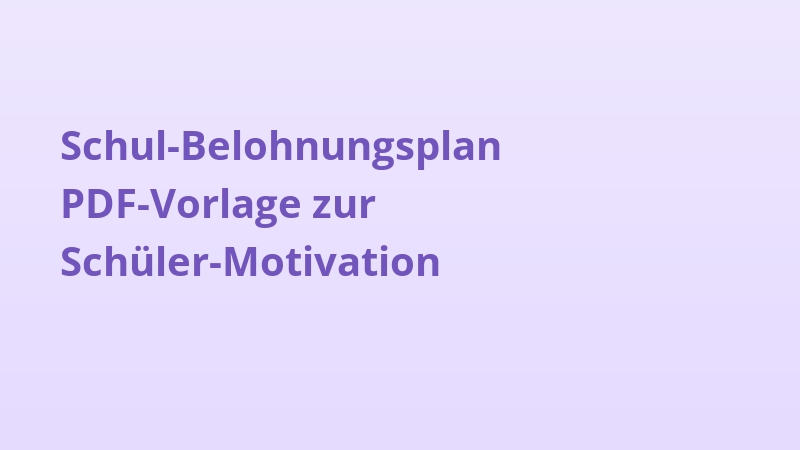 Schul-Belohnungsplan PDF-Vorlage zur Schüler-Motivation