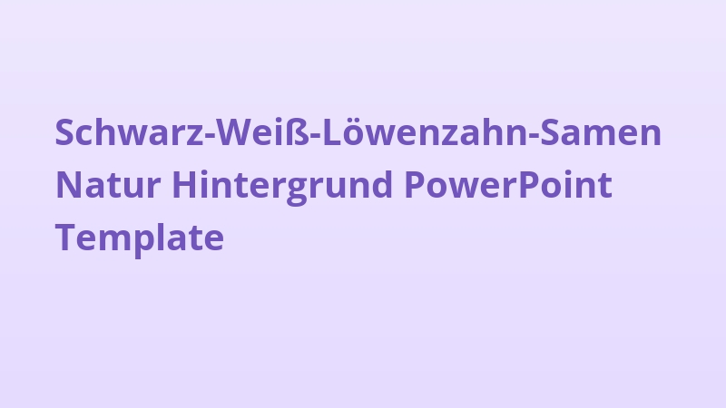 Schwarz-Weiß-Löwenzahn-Samen Natur Hintergrund PowerPoint Template