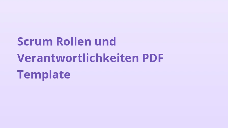 Scrum Rollen und Verantwortlichkeiten PDF Template