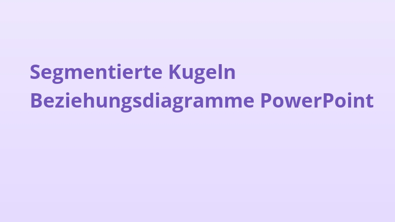 Segmentierte Kugeln Beziehungsdiagramme PowerPoint