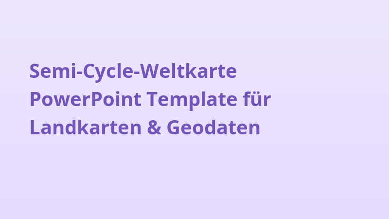 Semi-Cycle-Weltkarte PowerPoint Template für Landkarten & Geodaten