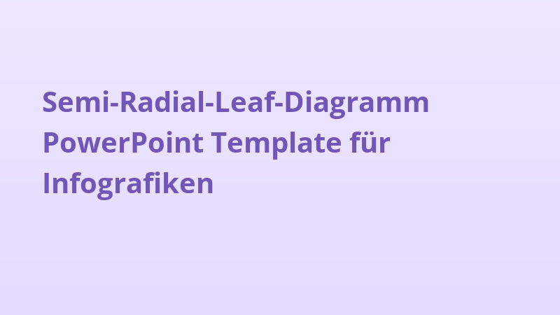 Semi-Radial-Leaf-Diagramm PowerPoint Template für Infografiken