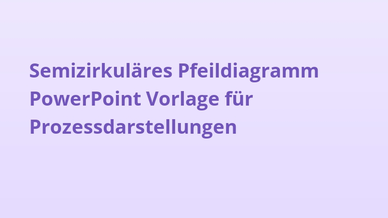 Semizirkuläres Pfeildiagramm PowerPoint Vorlage für Prozessdarstellungen
