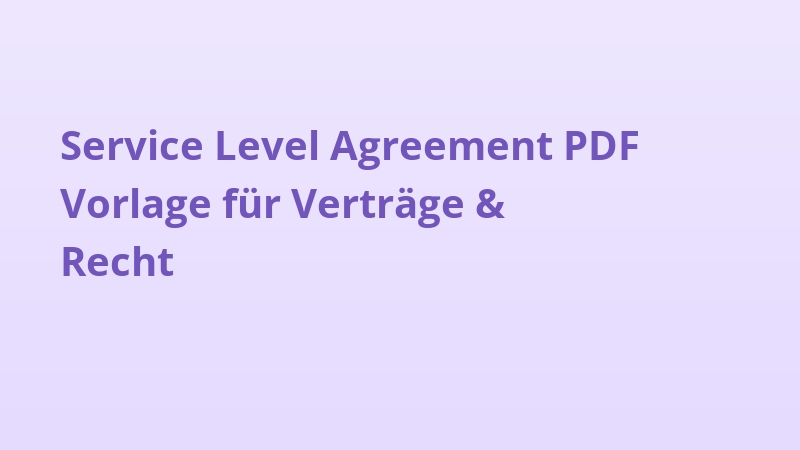 Service Level Agreement PDF Vorlage für Verträge & Recht