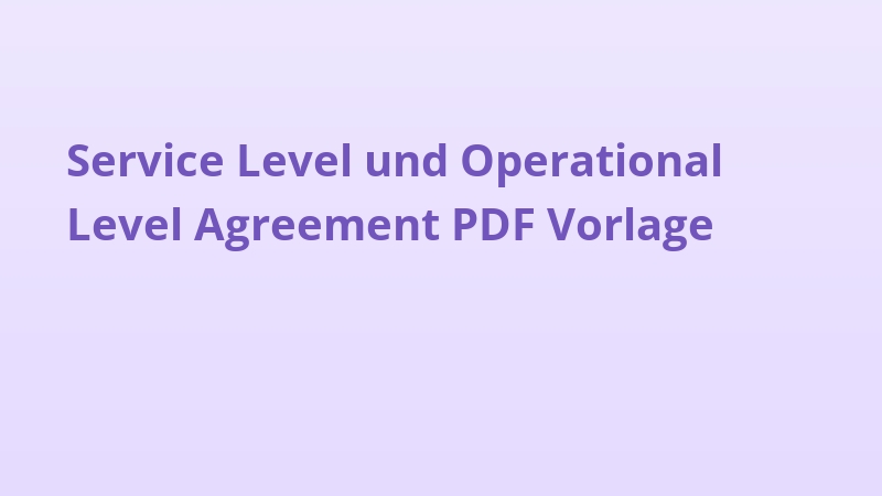 Service Level und Operational Level Agreement PDF Vorlage