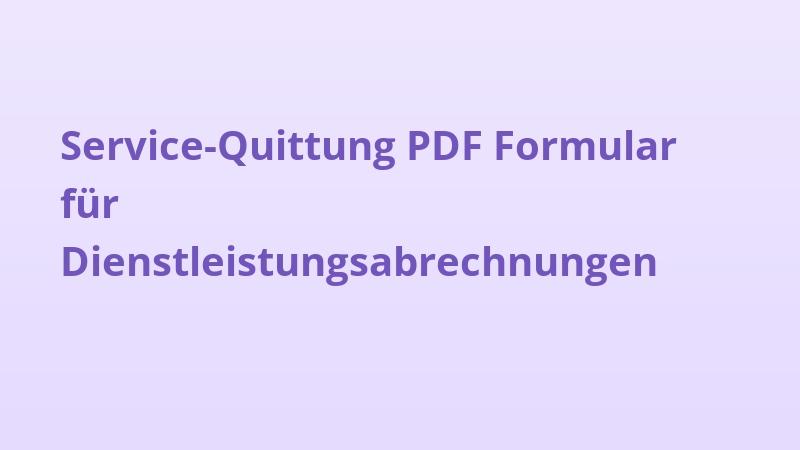 Service-Quittung PDF Formular für Dienstleistungsabrechnungen
