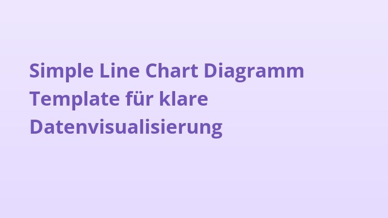 Simple Line Chart Diagramm Template für klare Datenvisualisierung