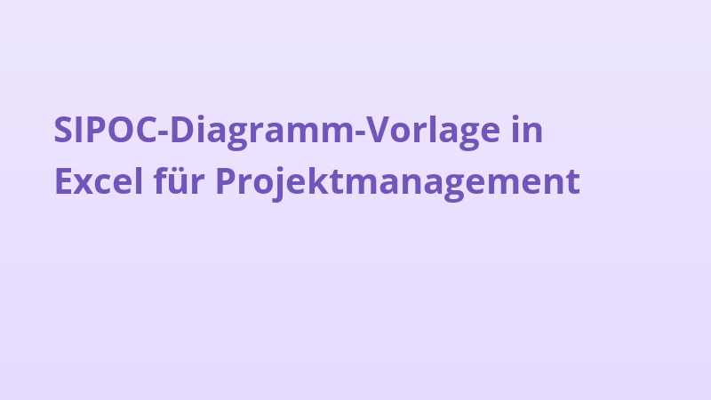 SIPOC-Diagramm-Vorlage in Excel für Projektmanagement