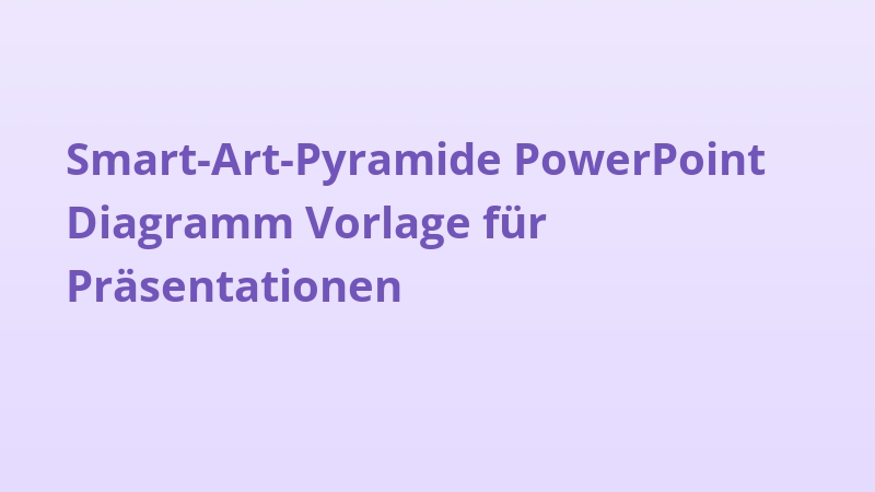 Smart-Art-Pyramide PowerPoint Diagramm Vorlage für Präsentationen