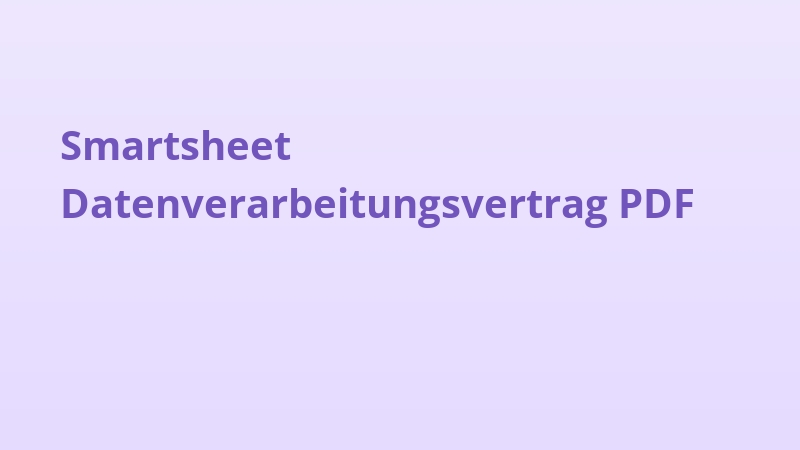 Smartsheet Datenverarbeitungsvertrag PDF