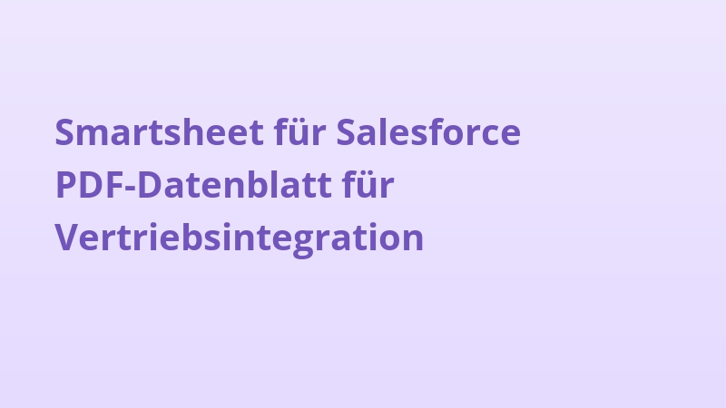 Smartsheet für Salesforce PDF-Datenblatt für Vertriebsintegration