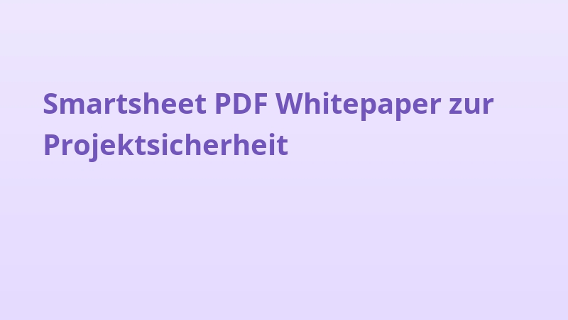 Smartsheet PDF Whitepaper zur Projektsicherheit