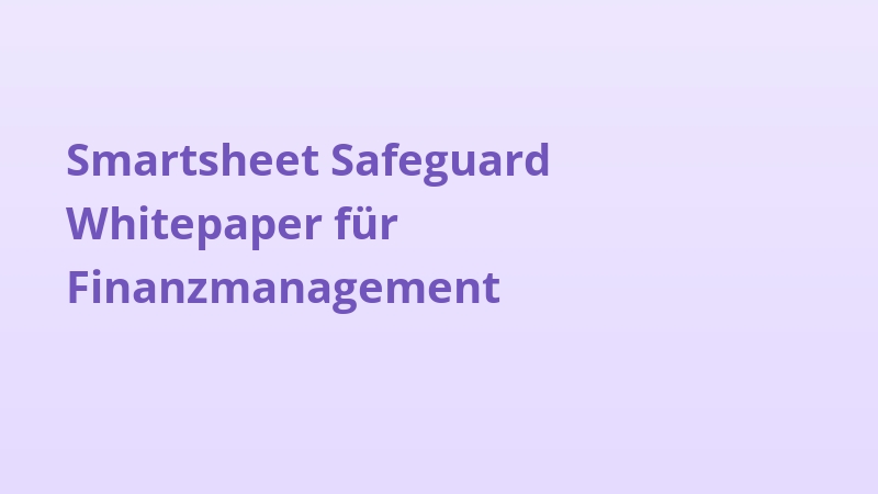 Smartsheet Safeguard Whitepaper für Finanzmanagement