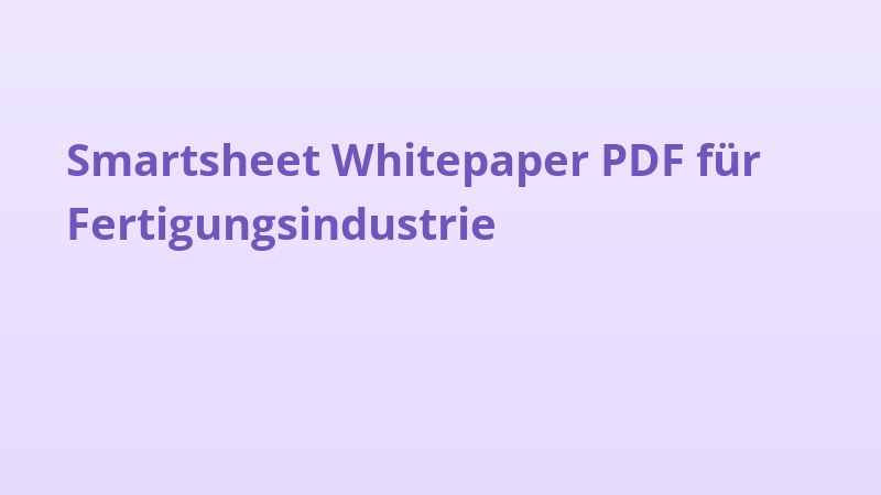 Smartsheet Whitepaper PDF für Fertigungsindustrie