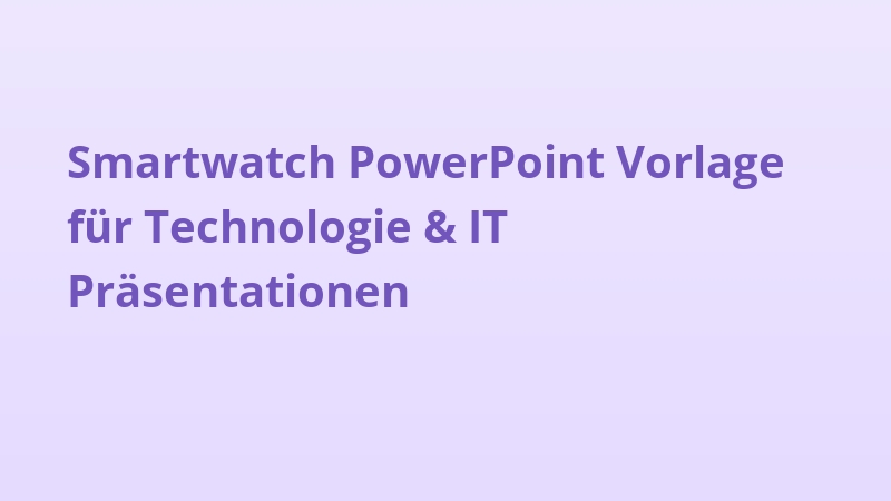 Smartwatch PowerPoint Vorlage für Technologie & IT Präsentationen