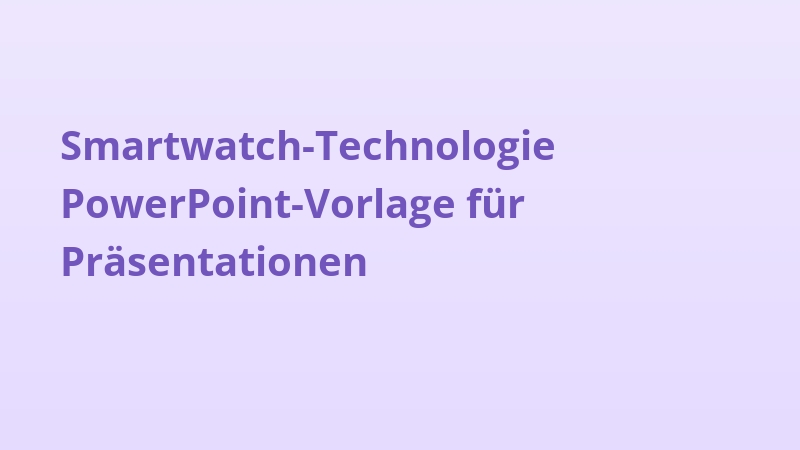 Smartwatch-Technologie PowerPoint-Vorlage für Präsentationen