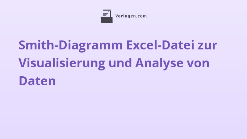 Smith-Diagramm Excel-Datei zur Visualisierung und Analyse von Daten