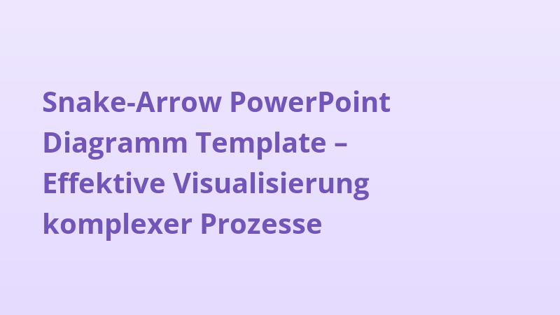 Snake-Arrow PowerPoint Diagramm Template – Effektive Visualisierung komplexer Prozesse