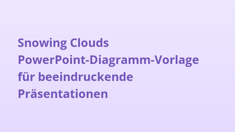 Snowing Clouds PowerPoint-Diagramm-Vorlage für beeindruckende Präsentationen