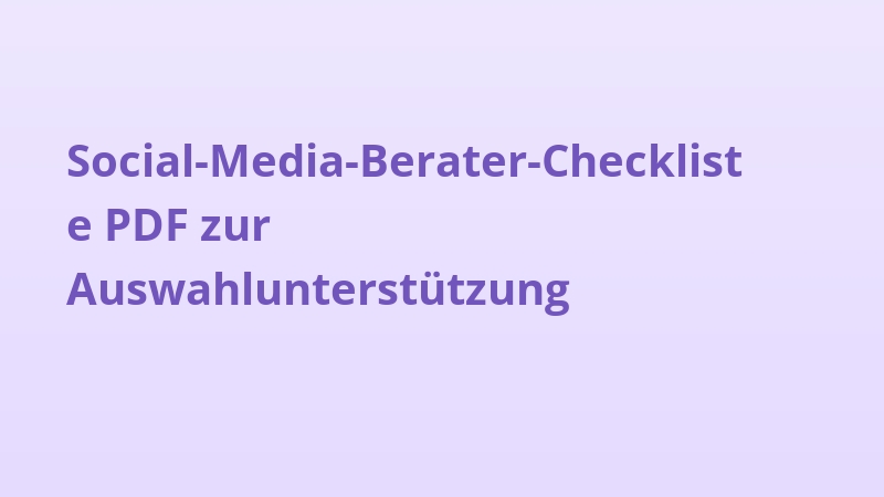 Social-Media-Berater-Checkliste PDF zur Auswahlunterstützung