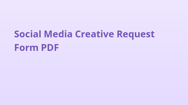 Social Media Creative Request Form PDF