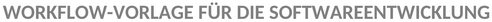 software-entwicklung-workflow-vorlage.png