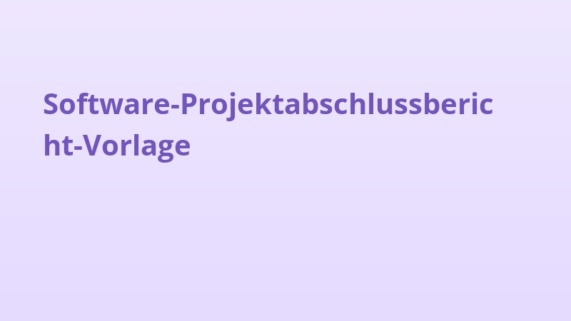 Software-Projektabschlussbericht-Vorlage