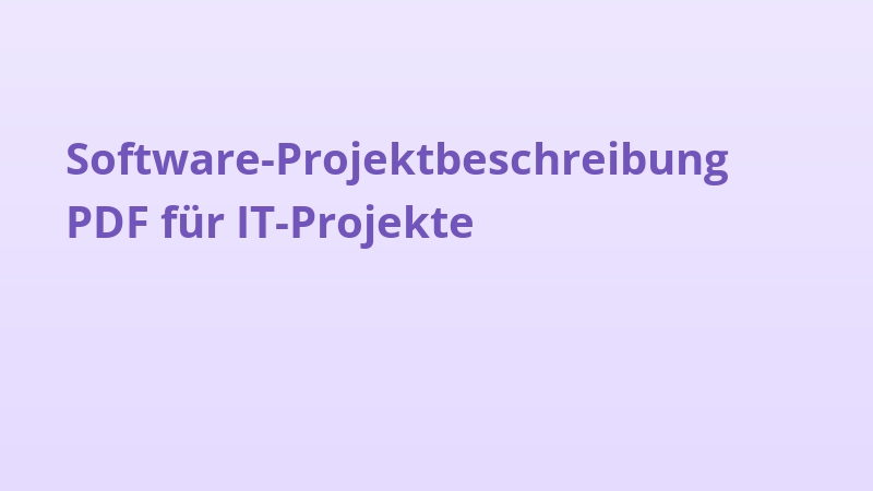 Software-Projektbeschreibung PDF für IT-Projekte