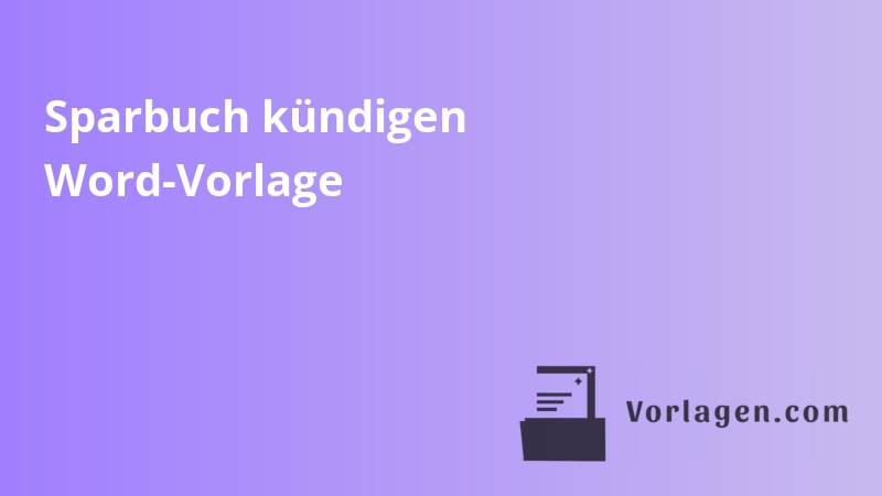 Sparbuch kündigen Word-Vorlage