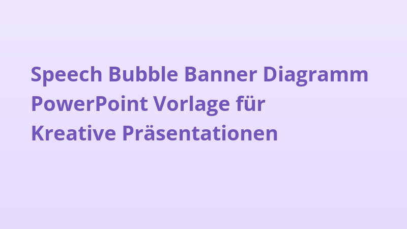 Speech Bubble Banner Diagramm PowerPoint Vorlage für Kreative Präsentationen