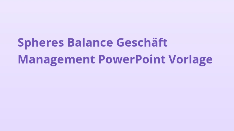 Spheres Balance Geschäft Management PowerPoint Vorlage
