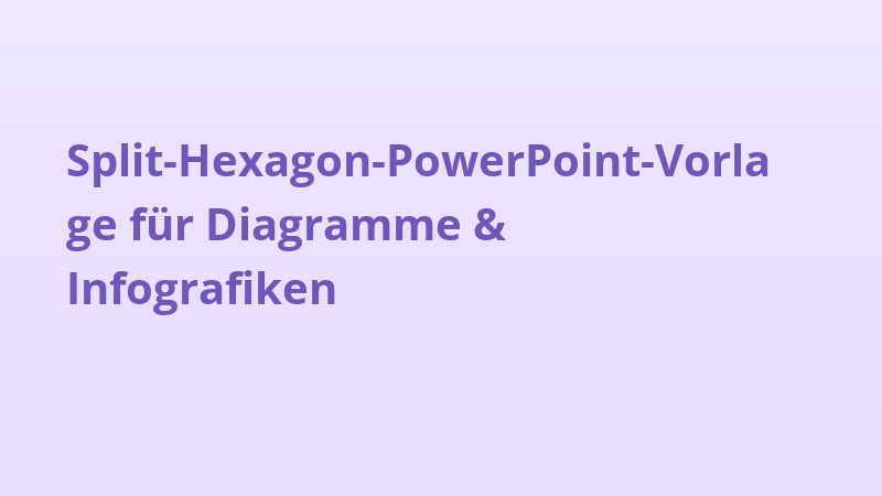 Split-Hexagon-PowerPoint-Vorlage für Diagramme & Infografiken