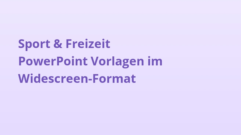 Sport & Freizeit PowerPoint Vorlagen im Widescreen-Format