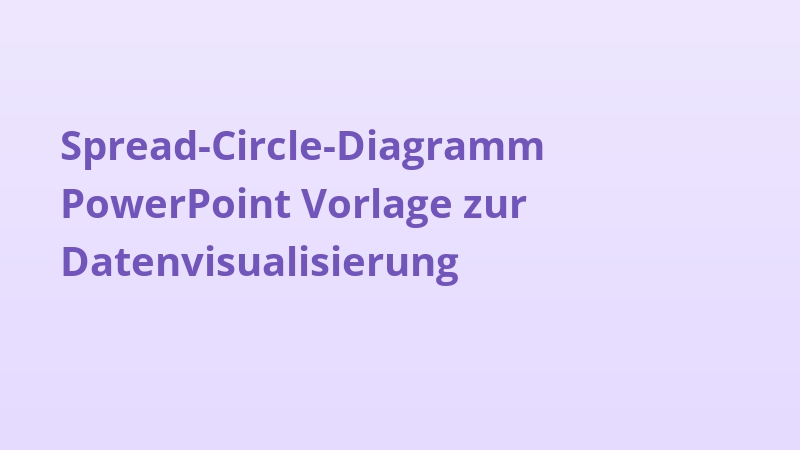 Spread-Circle-Diagramm PowerPoint Vorlage zur Datenvisualisierung