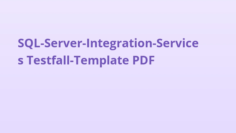 SQL-Server-Integration-Services Testfall-Template PDF