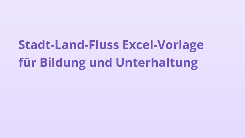 Stadt-Land-Fluss Excel-Vorlage für Bildung und Unterhaltung