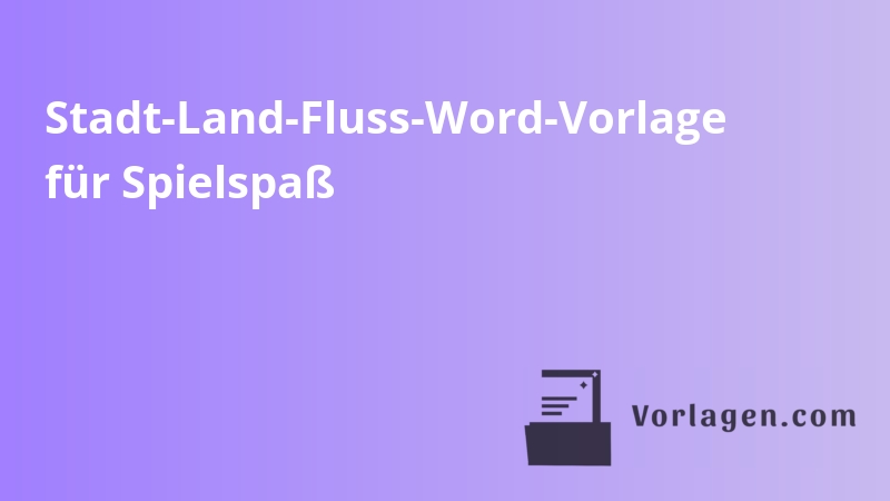 Stadt-Land-Fluss-Word-Vorlage für Spielspaß