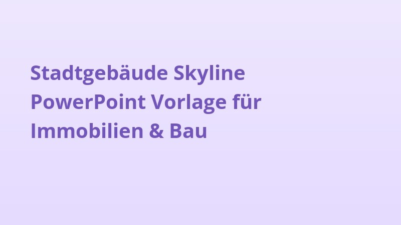 Stadtgebäude Skyline PowerPoint Vorlage für Immobilien & Bau