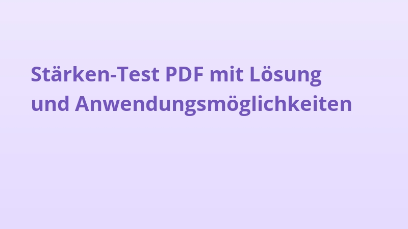 Stärken-Test PDF mit Lösung und Anwendungsmöglichkeiten