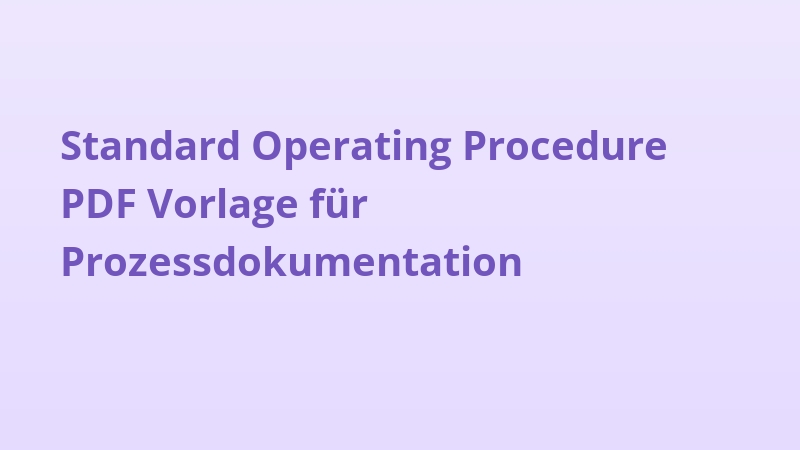 Standard Operating Procedure PDF Vorlage für Prozessdokumentation