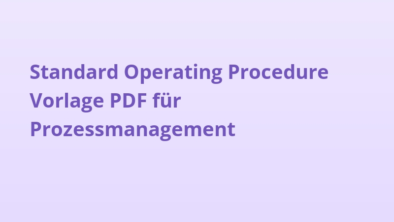 Standard Operating Procedure Vorlage PDF für Prozessmanagement
