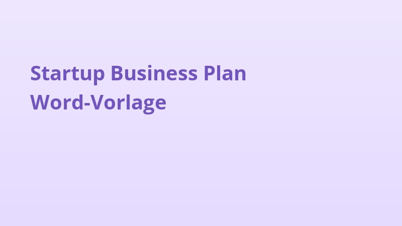 Startup Business Plan Word-Vorlage