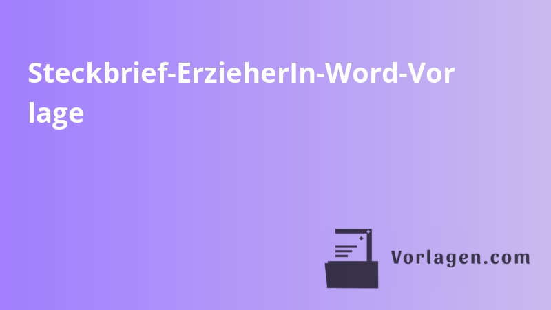 Steckbrief-ErzieherIn-Word-Vor lage