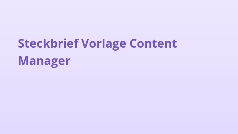 Steckbrief Vorlage Content Manager