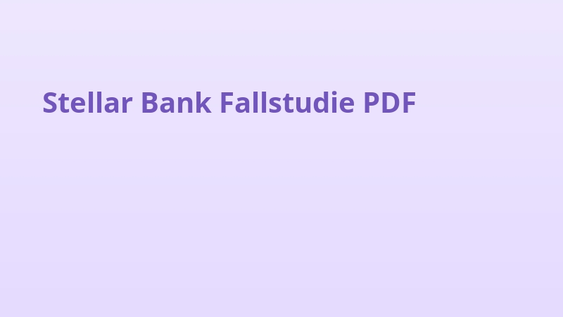 Stellar Bank Fallstudie PDF